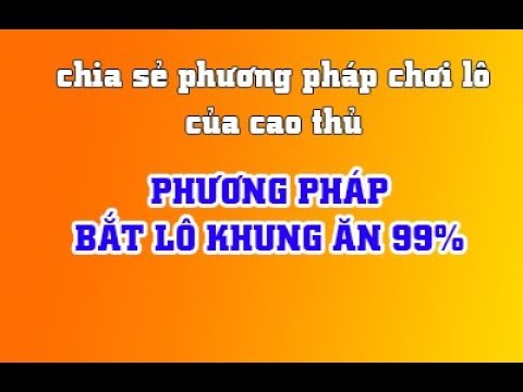 phuong-phap-bat-lo-khung