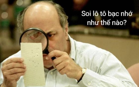Cách soi lô tô bạc nhớ theo ngày chính xác